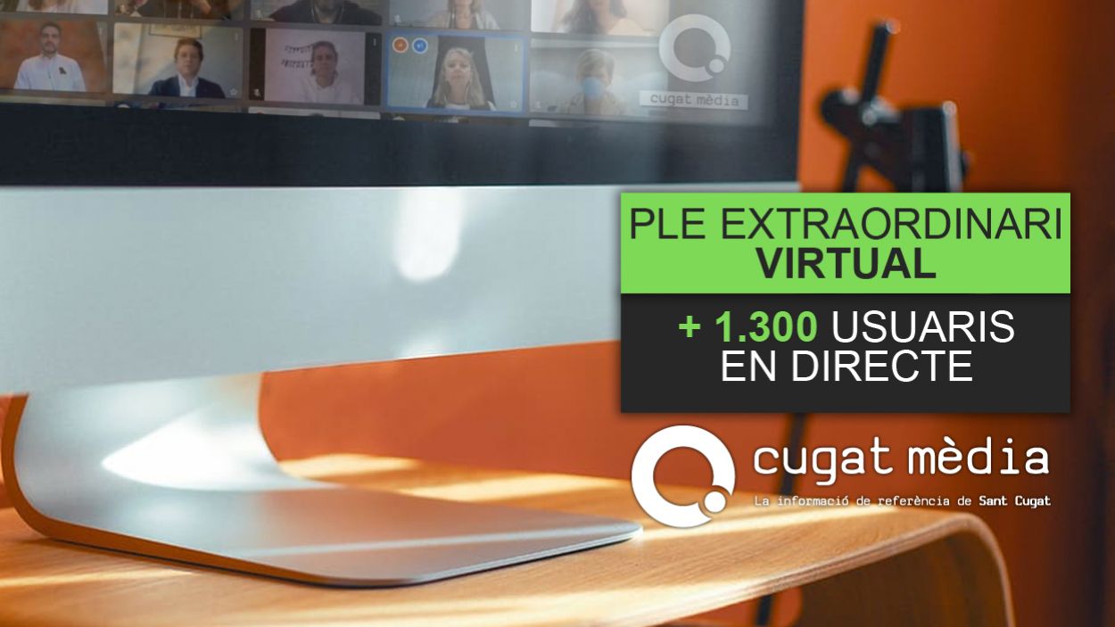 Més de 1.300 persones van seguir en directe a través de Cugat Mèdia el ple municipal telemàtic