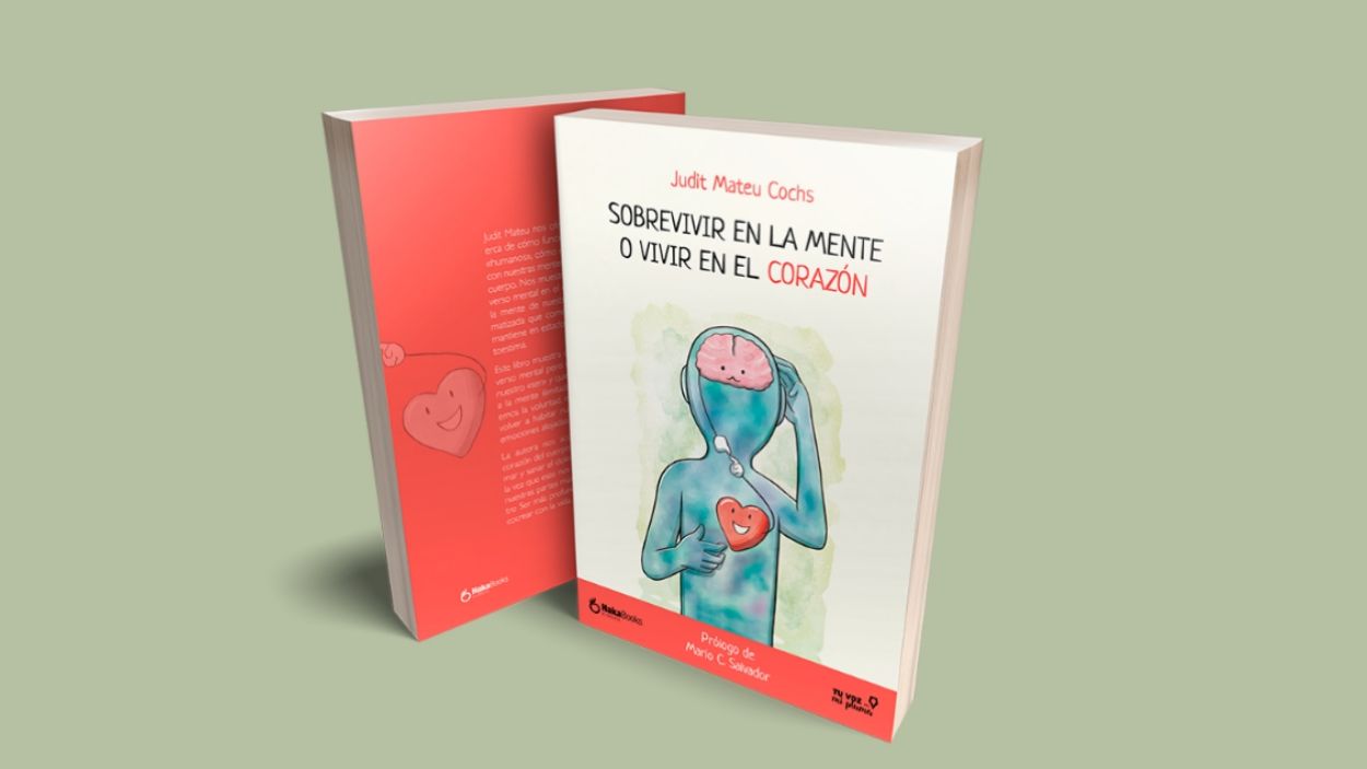 Judit Mateu Cochs publica 'Sobrevivir en la mente o vivir en el corazón'