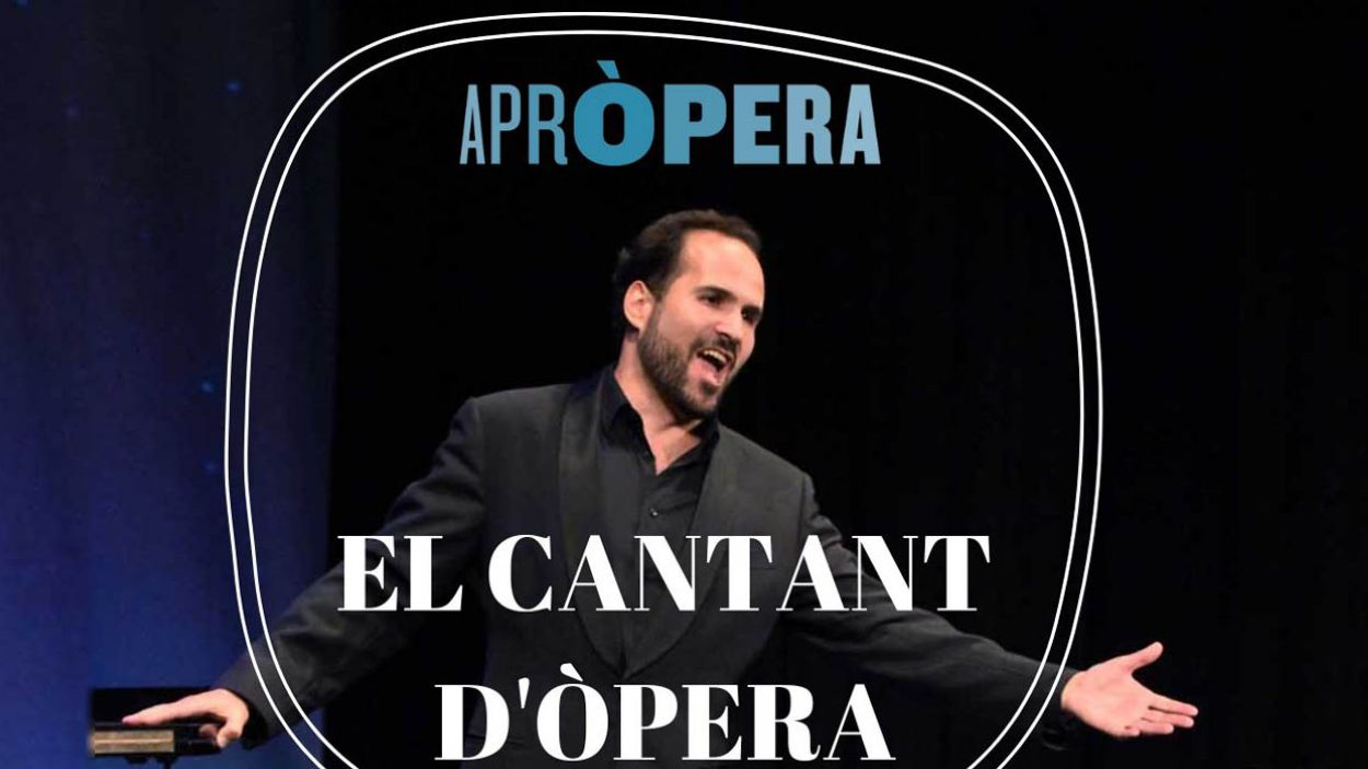 Coneix el món de l'òpera des de dins, al pòdcast 'El cantant d'òpera'