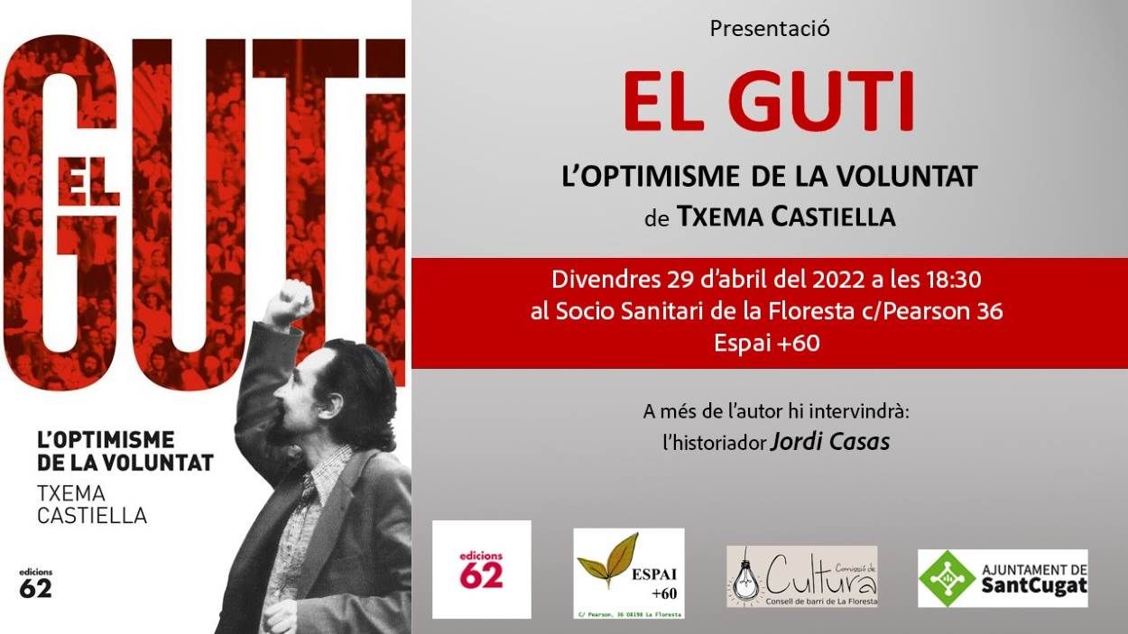 Txema Castiella presenta el llibre 'El Guti. L'optimisme de la voluntat' aquest divendres a la Floresta