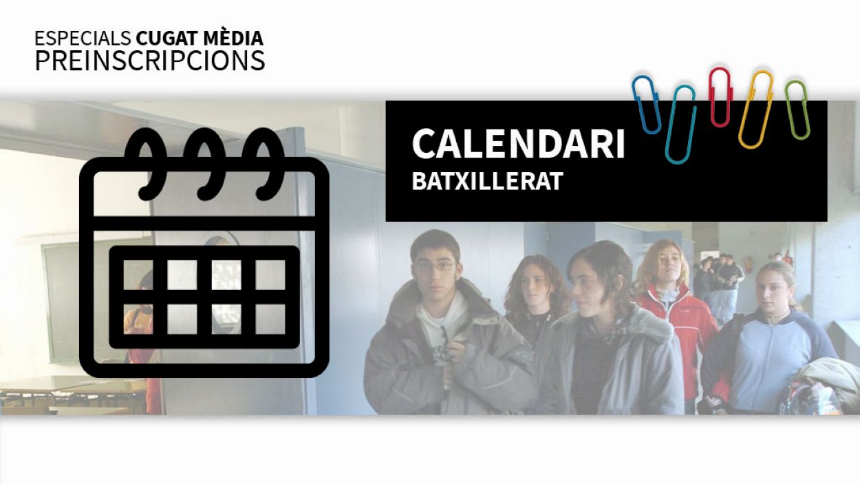Calendari de preinscripció i matrícula de batxillerat a Sant Cugat
