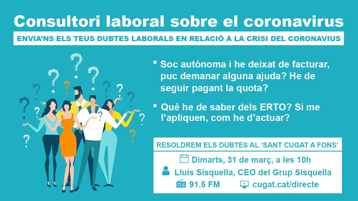 Tens dubtes sobre la teva situació laboral per la crisi del coronavirus?