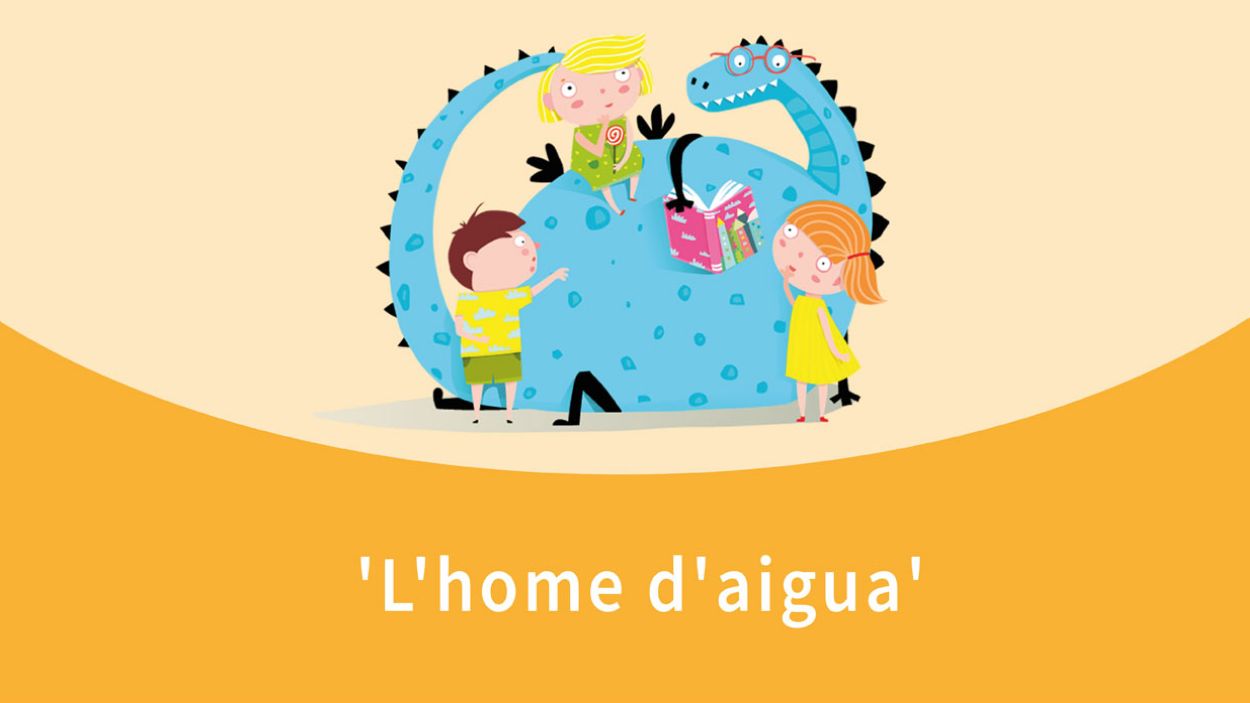L'hora dels contes: 'L'home d'aigua'