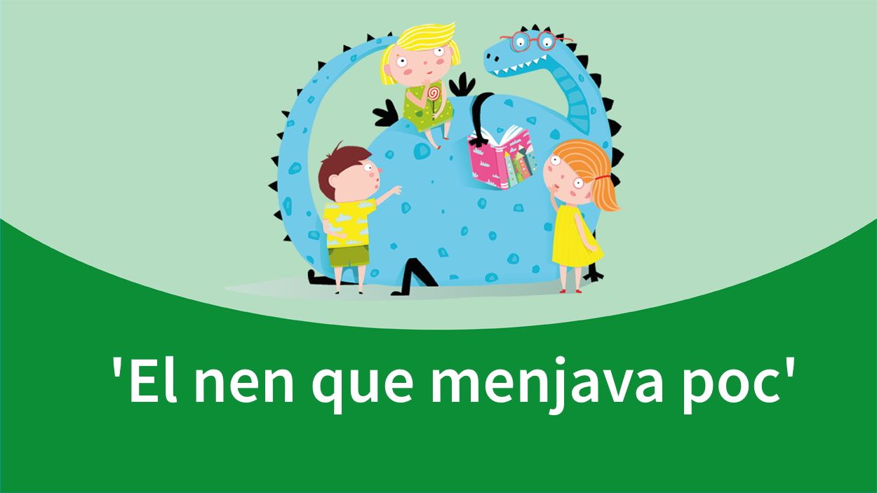 L'hora dels contes: 'El nen que menjava poc'