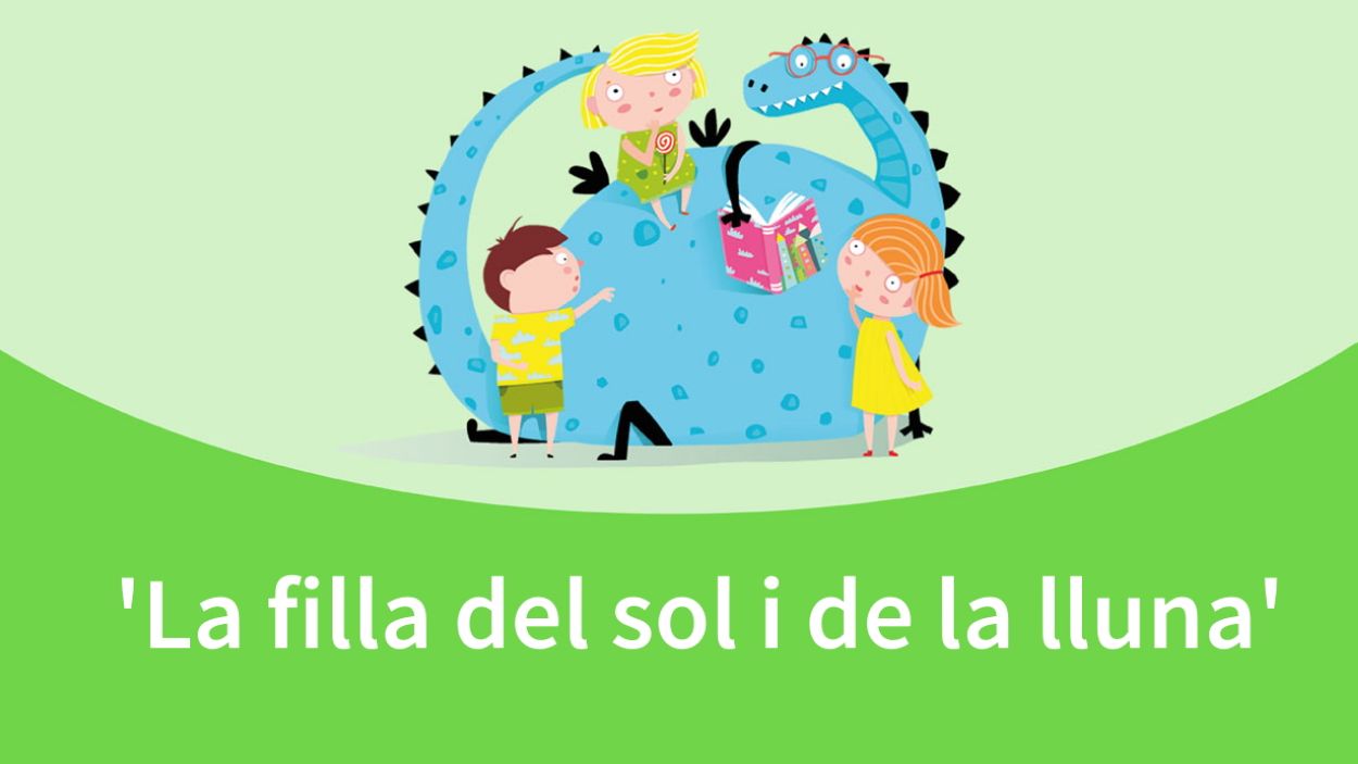 L'hora dels contes: 'La filla del sol i de la lluna'