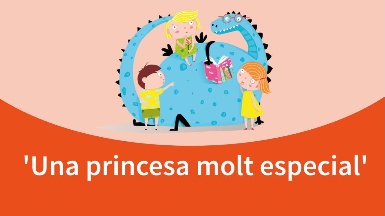L'hora dels contes: 'Una princesa molt especial'