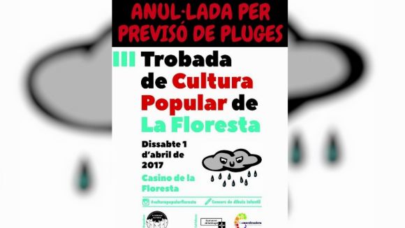 Anul·lada la trobada d'entitats de cultura popular i tradicional de dissabte a la Floresta per risc de pluja