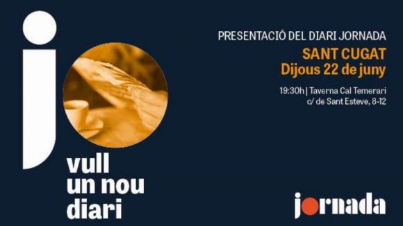 El diari 'Jornada' es presenta avui a Cal Temerari