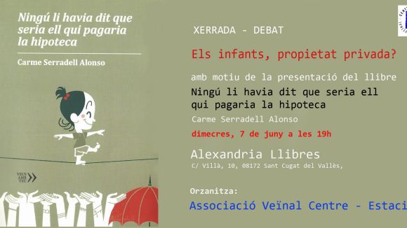 Alexandria Llibres acull avui el debat 'Els infants, propietat privada?'