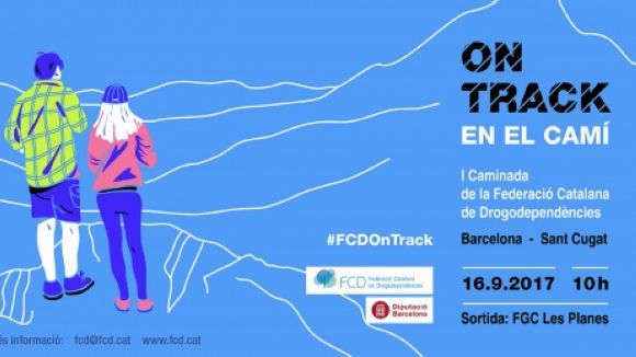 La Federació Catalana de Drogodependències (FCD) organitza una caminada de Barcelona a Sant Cugat