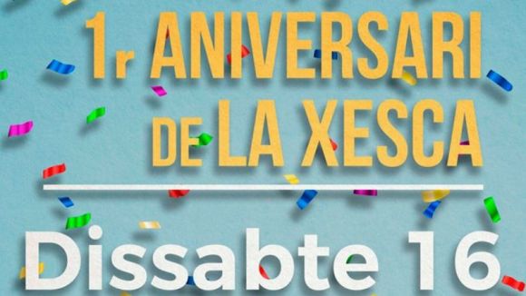 La Xesca celebra aquest dissabte el seu primer any amb festa i música