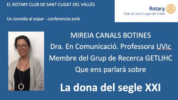 El Rotary Club organitza avui un sopar conferència per parlar de la dona del segle XXI