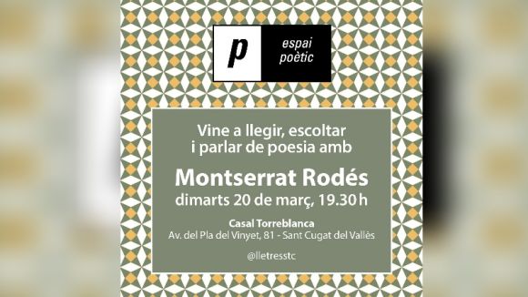L'Associació Gabriel Ferrater porta avui la poesia de Montserrat Rodés al Casal Torreblanca