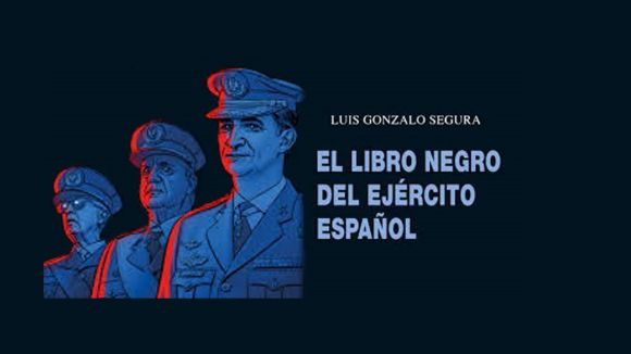 L'extinent Luis Gonzalo Segura presenta avui 'El libro negro del Ejército español' a Cal Temerari