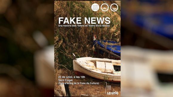Els Tallers de Teatre Silvia Servan presenten avui l'obra 'Fake News'