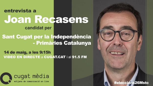 Quarta entrevista electoral de Cugat.cat: aquest dimarts l'alcaldable de Primàries, Joan Recasens