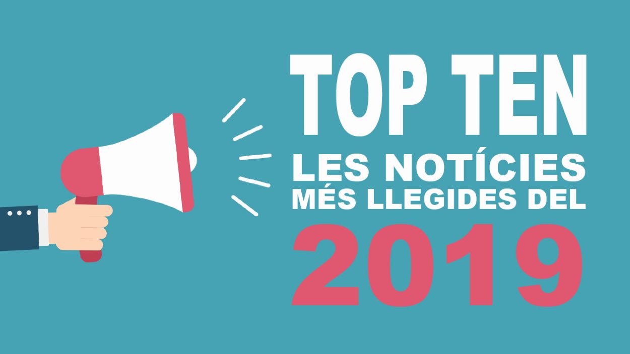 Les notícies més llegides del 2019