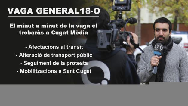 Segueix la jornada de vaga minut a minut amb Cugat Mèdia