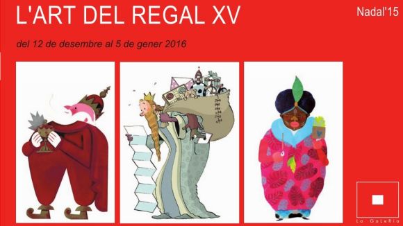 La 15a edició de l'Art del Regal arriba avui a La Galeria