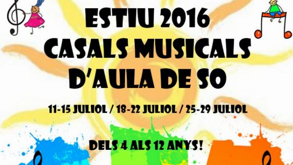 Els casals d'estiu de l'Aula de So comencen dilluns vinent