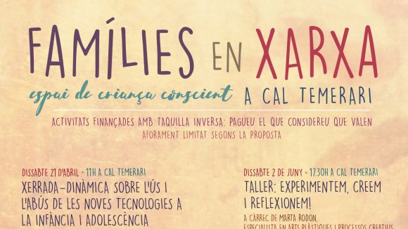 El cicle 'Famílies en Xarxa' de Cal Temerari arrenca aquest dissabte amb una xerrada sobre l'ús de la tecnologia
