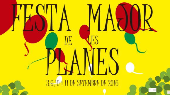 La Festa Major de les Planes ofereix activitats per a tothom aquest dissabte