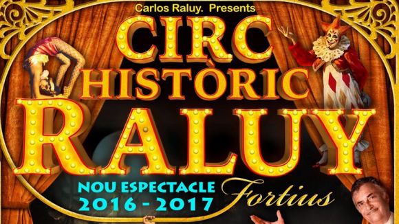 El Circ Raluy farà parada a Sant Cugat per presentar el seu darrer espectacle, 'Fortius'