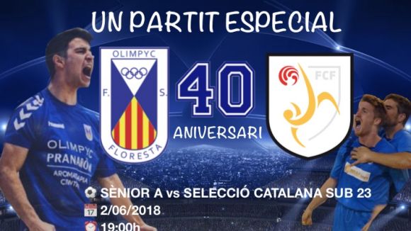 L'Olímpyc Floresta i Catalunya sub 23 juguen dissabte el matx dels 40 anys del club florestà
