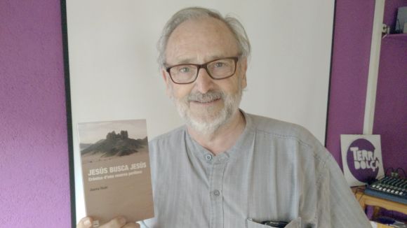Jaume Rodri: 'Jesús va viure a Narbona i va anar a la universitat d'Alexandria'