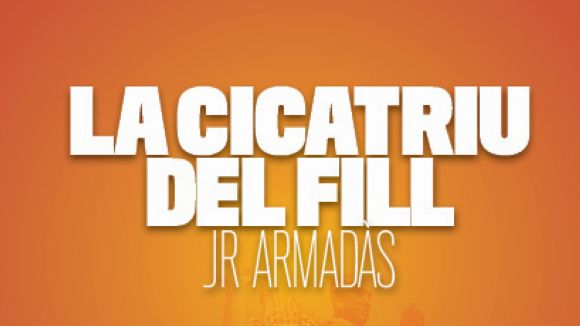 la-cicatriu-del-fill.jpg