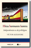 Víctor Alexandre: ''La paraula contra el mur' també s'entén en clau basca'