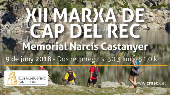 La 12a Marxa Cap del Rec estrenarà un doble recorregut de 30 i 50 quilòmetres