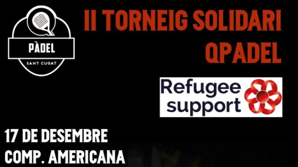 El segon Torneig Solidari Qpàdel se celebrarà el 17 de desembre en favor dels refugiats