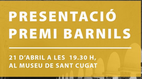 El premi Ramon Barnils es presenta divendres de la setmana que ve al Museu de Sant Cugat