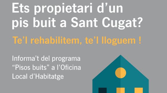Arrenca la campanya perquè els propietaris d'habitatges buits els cedeixin al lloguer social