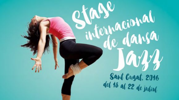 Sant Cugat acull al juliol el primer Stage Internacional de Dansa Jazz amb primeres espases del gènere