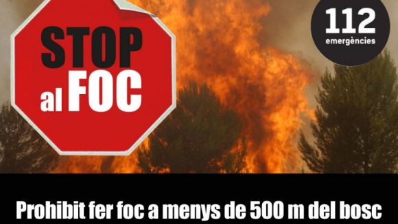 Prohibit fer foc al bosc sense autorització fins al 15 d'octubre