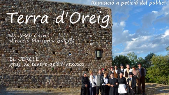 El grup de teatre dels Marxosos representa aquest diumenge 'Terra d'Oreig'
