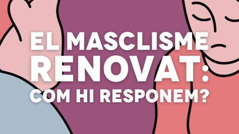 Cartell de la jornada 'El masclisme renovat: Com hi responem?'