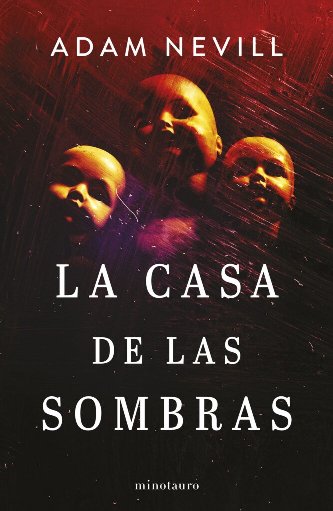 Portada de 'La casa de las sombras', d'Adam Nevill editada per Minotauro