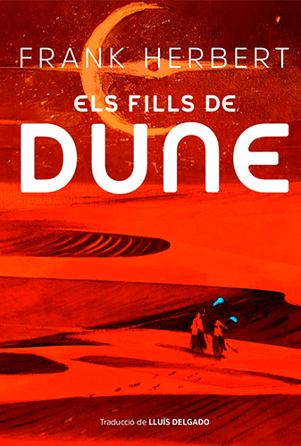 Portada del llibre 'Els fills de Dune', el primer de la saga de Frank Herbert editat per Raig Verd Editorial
