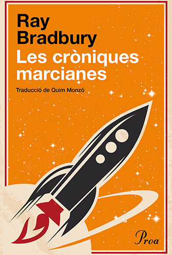 Portada del llibre 'Les cròniques marcianes' de Ray Bradbury editat per Proa
